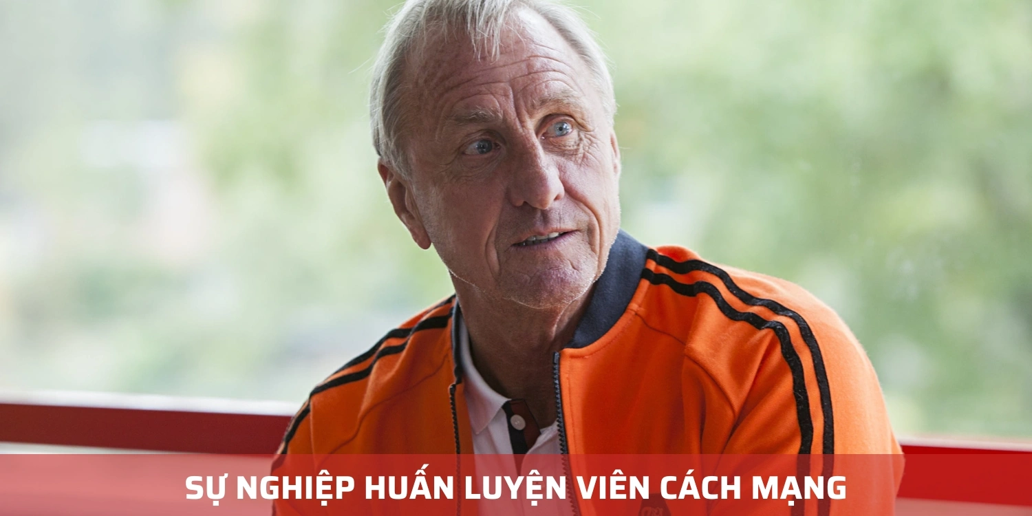Sự nghiệp huấn luyện viên cách mạng