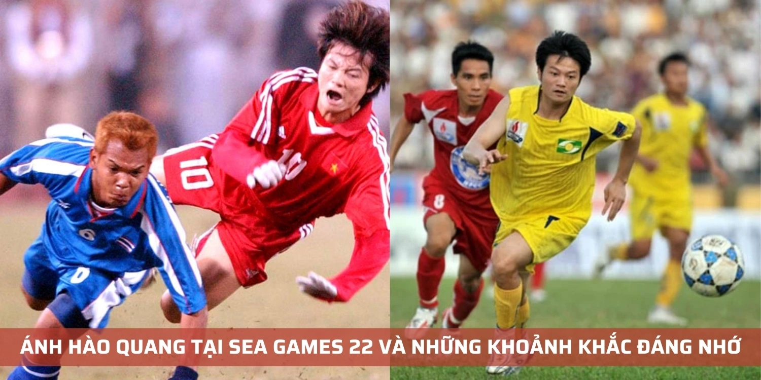 Ánh hào quang tại sea games 22 và những khoảnh khắc đáng nhớ